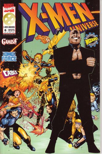 " Les Liens Du Sang " ( Gambit + X-Force + Cable ) : X-Men Universe N° 6 ( Avril 2000 )