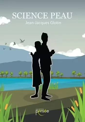 Science Peau Par Jean-Jacques Glotin