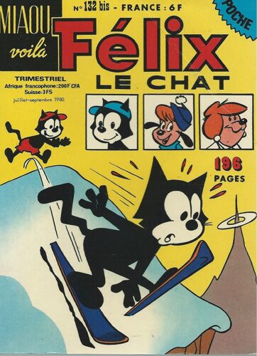 Miaou Voilà / Félix Le Chat N° 132 Bis Super Comic Poche ( Juillet - Septembre 1980 )