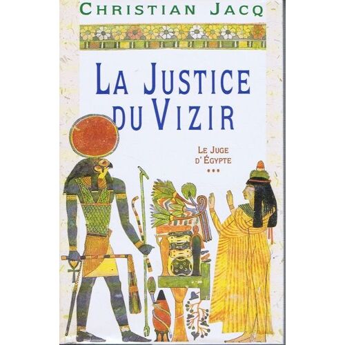 Le Juge D'egypte 3 La Justice Du Vizir