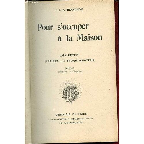 Pour S'occuper A La Maison - Les Petits Metiers Du Jeune Amateur.