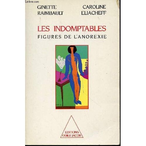 Les Indomptables Figures De L'anorexie.