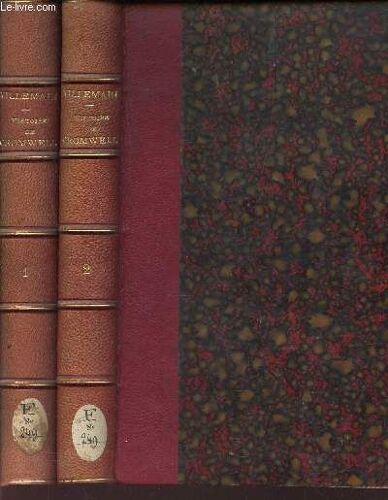 Histoire De Cromwell - En 2 Volumes / Tome Premier + Tome Second - D'apres Les Memoires Du Temps Et Les Recueils Parlementaires.