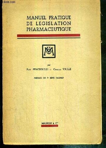 Manuel Pratique De Legislation Pharmaceutique