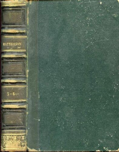 Erinnerungen Von Friedrich Von Matthisson, 3-4 Theile (1 Vol.)