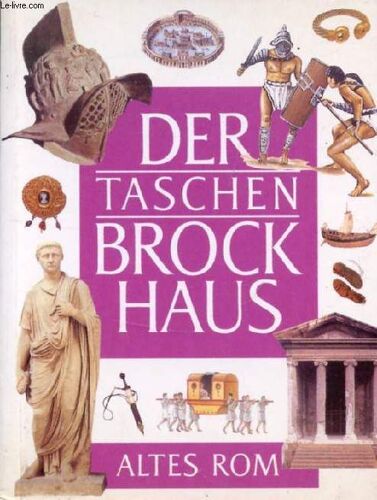 Der Taschen Brockhaus Altes Rom