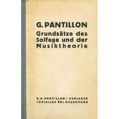 Grundsätze Des Solfege (Vomblattsingens) Un Der Musiktheorie, Erster Band, Ausgabe Im G-Schlüssel