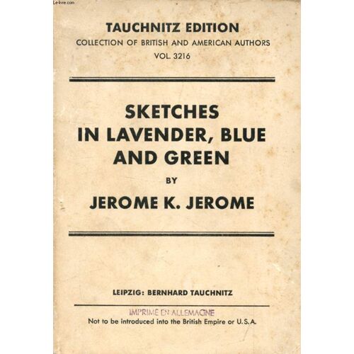 Sketches In Lavender, Blue And Green (Collection Of British And American Authors, Vol. 3216)