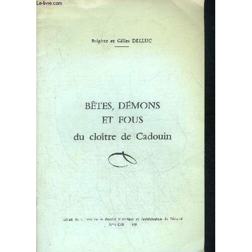 Betes Demons Et Fous Du Cloitre De Cadouin - Perigord Noir.