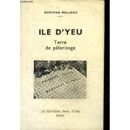 Ile D'yeu Terre De Pelerinage.