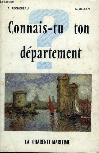 Connais Tu Ton Departement ? La Charente Maritime.