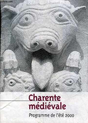 Charente Medievale - Programme De L'ete 2000.