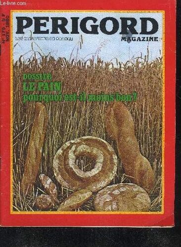 Perigord Magazine N°179 Nov.1980 - Mort De L'école Mort Du Village - La Guerre De L'école Aura T Elle Lieu ? - Quand Le Veau Devient Bouc Émissaire - Jean François Latournerie Le Troubadour ...