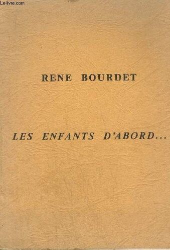 Les Enfants D'abord... Poemes 1971-1976
