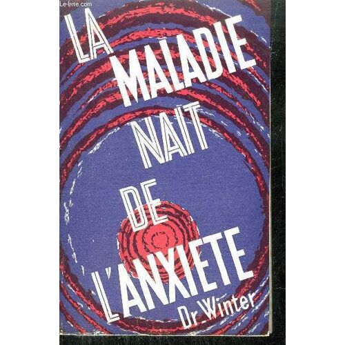 La Maladie Nait De L'anxiete