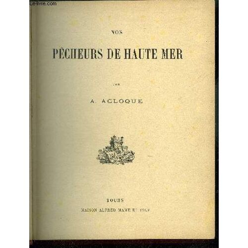 Nos Pecheurs De Haute Mer