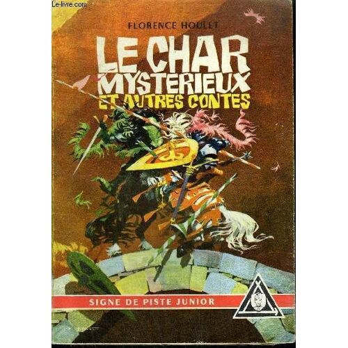 Le Char Mysterieux Et Autres Contes / Collection Signe De Piste Junior Vol.31