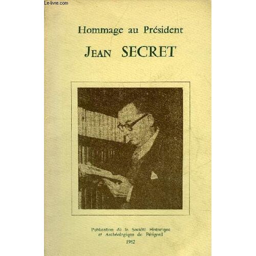 Hommage Au President Jean Secret.
