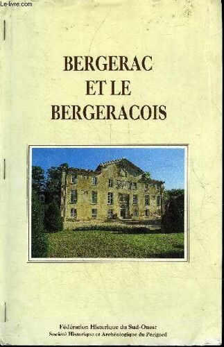 Bergerac Et Le Bergeracoix - Tire A Part : Des Aspects De La Vie Quotidienne En Bergeracois Sous Le Second Empire Par Jacques Lagrange - Perigord Pourpre.