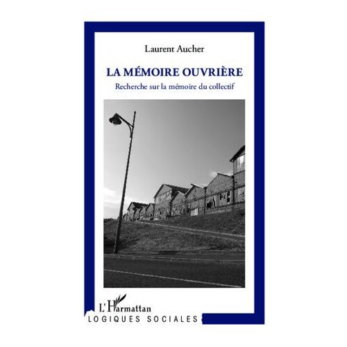 La Mémoire Ouvrière