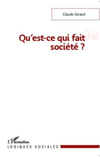 Qu'est-Ce Qui Fait Société ?