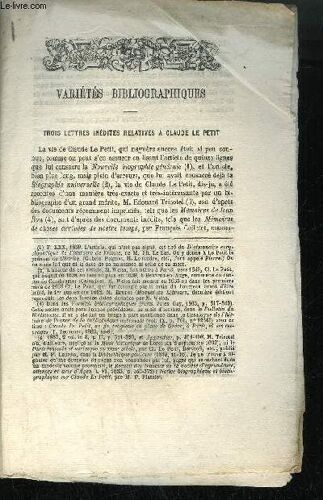 Extrait Bulletin Du Bouquiniste - Variete Bibliographiques - Trois Lettres Inedites Relatives A Claude Le Petit - Recherche Sur La Bibliotheque De La Faculte De Medecine De Paris