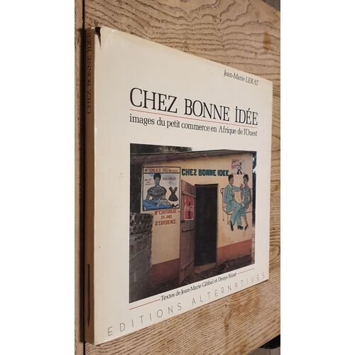 Chez Bonne Idée : Images Du Petit Commerce En Afrique De L'ouest