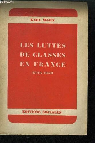 Les Luttes De Classes En France 1848-1850 - Suivi De Les Journees De Juin 1848