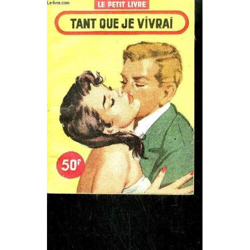 Tant Que Je Vivrai / Le Petit Livre N°1965