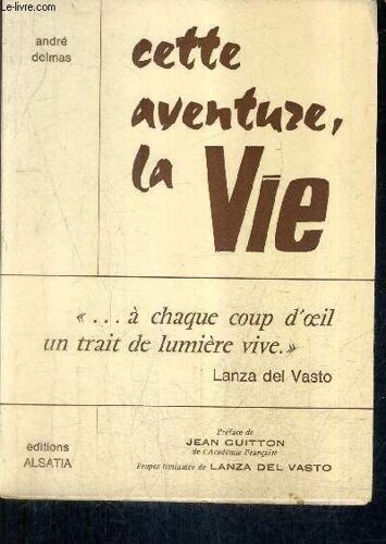 Cette Aventure La Vie + Envoi De L'auteur.