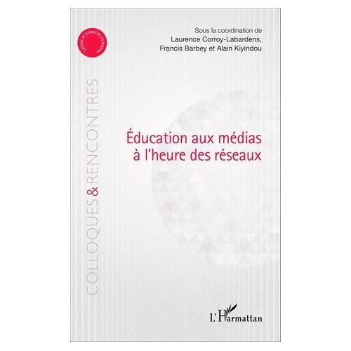Education Aux Médias À L'heure Des Réseaux
