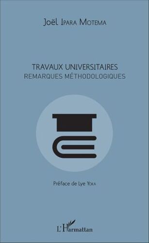 Travaux Universitaires. Remarques Méthodologiques