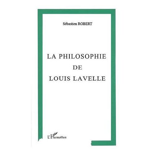 La Philosophie De Louis Lavelle