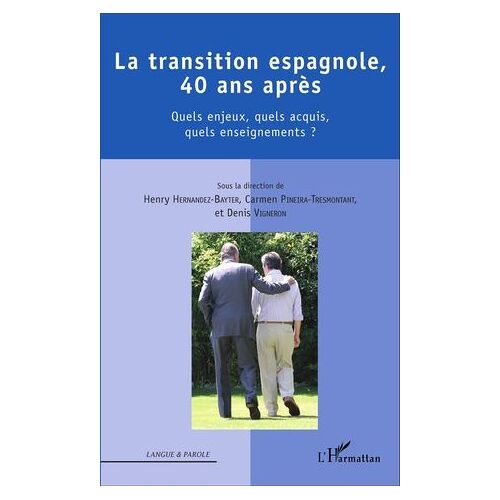 La Transition Espagnole, 40 Ans Après