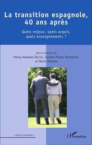 La Transition Espagnole, 40 Ans Après