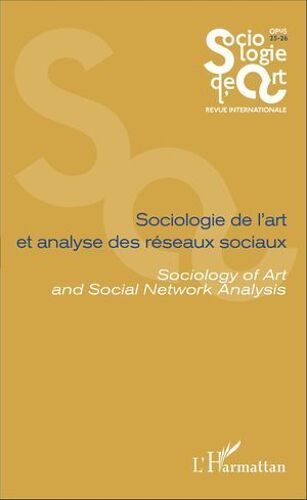 Sociologie De L'art Et Analyse Des Réseaux Sociaux