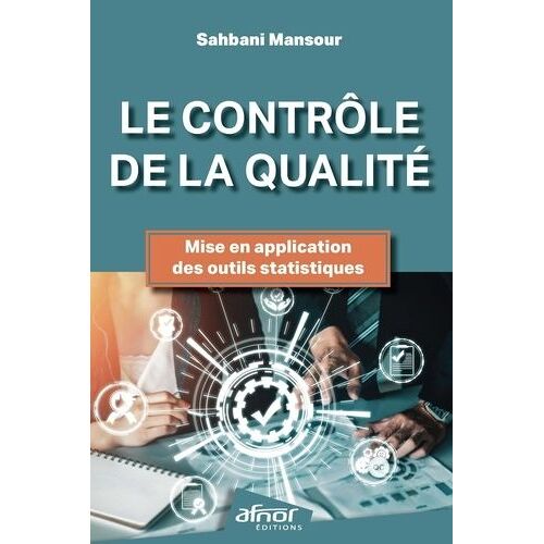 Le Contrôle De La Qualité - Mise En Application Des Outils Statistiques