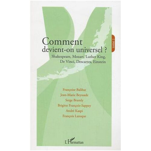 Comment Devient-On Universel ?