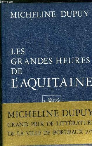 Les Grandes Heures De L'aquitaine