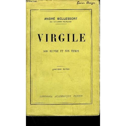 Virgile - Son Oeuvre Et Son Temps