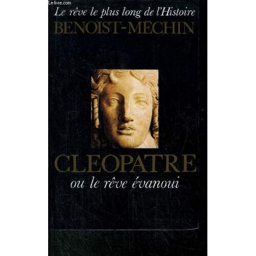 Cleopatre Ou Le Reve Evanoui