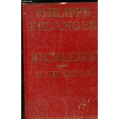 Richelieu - Tome Iii - Le Dictateur