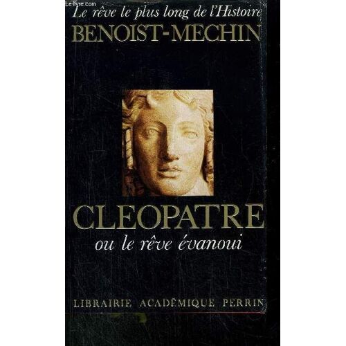 Cleopatre Ou Le Reve Evanoui