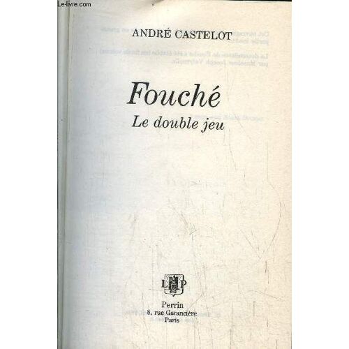 Fouche - Le Double Jeu