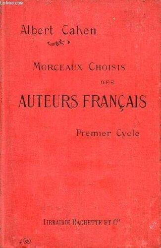 Morceaux Choisis Des Auteurs Français Classiques Et Contemporains Prose Et Poésie Publiés Conformément Aux Programmes De L Enseignement Secondaire - Premier Cycle Classes De 6e,5e,4e Et 3e - 7e(...)