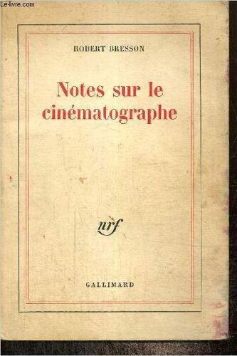 Notes Sur Le Cinématographe