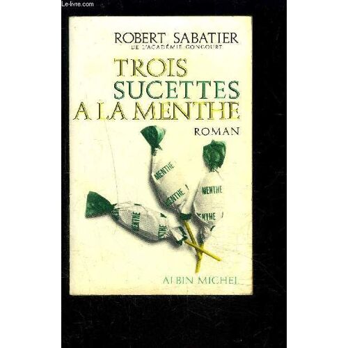 Trois Sucettes A La Menthe