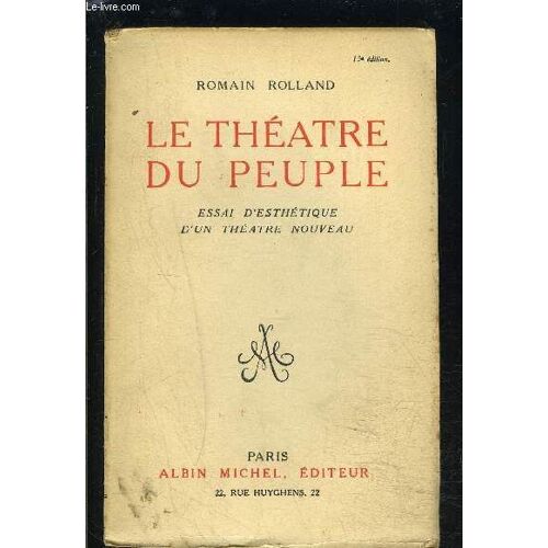 Le Theatre Du Peuple- Essai D Esthetique D Un Theatre Nouveau