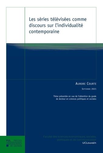 Les Séries Télévisées Comme Discours Sur L'individualité Contemporaine