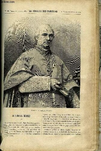 La Semaine Des Familles 36eme Annee N°46 - Le Cardinal Desprez De Oscar Havard, Autour D'un Drame De Pierre D'arlay, Au Salon Du Cercle Volney De Cyclamen, Caen De E. Valville, Deux ...